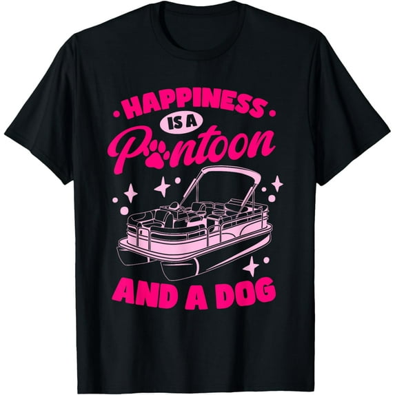 Sam Soft Boating Happiness Is A Pontoon And A Dog Pontoon Dog T-Shirt