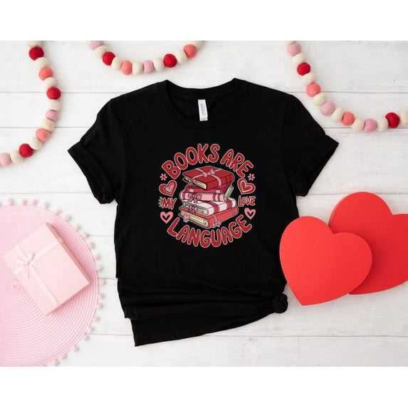 Sam Soft Books Are My Love Language Shirt, Book Lover Valentine Shirt, Happy Valentineâs Day Shirt, Bookworm Valentine Gift