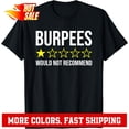 thumbnail image 1 of Sam Soft Burpees Would Not Recommend Fun Exercise Unisex T-Shirt, 1 of 5