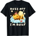 thumbnail image 1 of Sam Soft Buzz Off I'M Busy Cute Sleeping Baby Bee For Beekeeper T-Shirt, Gift For Friend, Full Size S-5Xl, 1 of 5