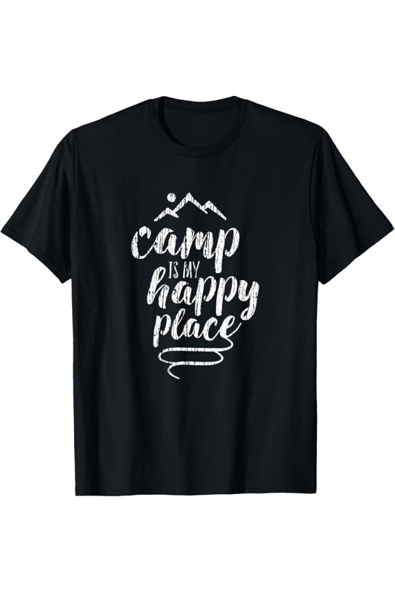 Camp Is My Happy Place T-Shirt - Camping Mountains Shirt Full Size S-5XL