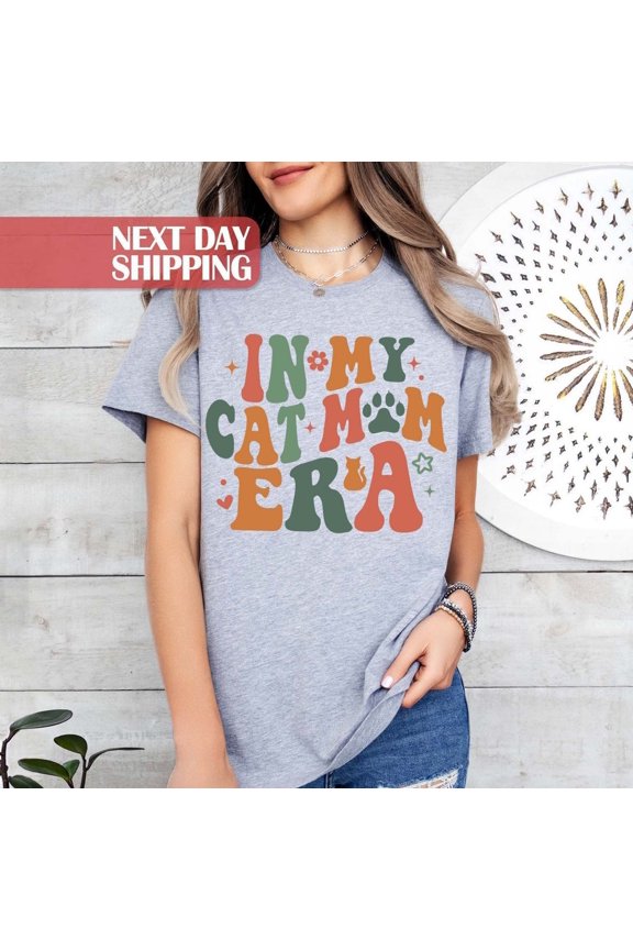 Cat Mom Era Shirt, Fur Mama Shirt, Cat Mom Life Shirt, In My Cat Mom Era, Cat Lover Shirt, Cat Mom Shirt, Gift for Cat Mother, Pet Mom Shirt