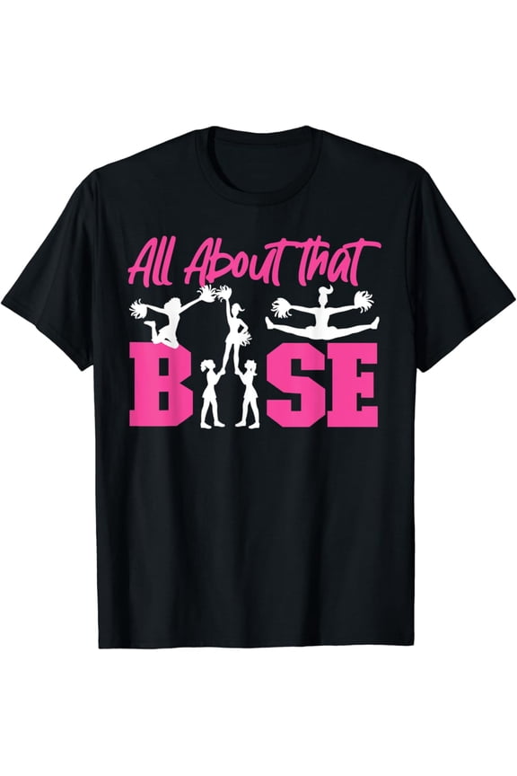 Cheer Cheerleading All About That Base T-Shirt Full Size S-5Xl