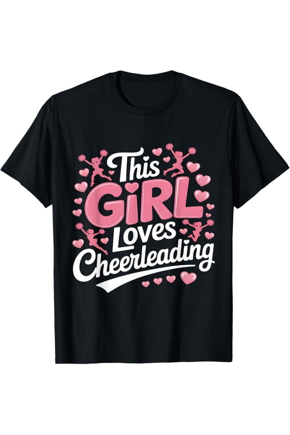 Cheer Team Cheerleader Girl Loves Cheerleading T-Shirt Full Size S-5Xl