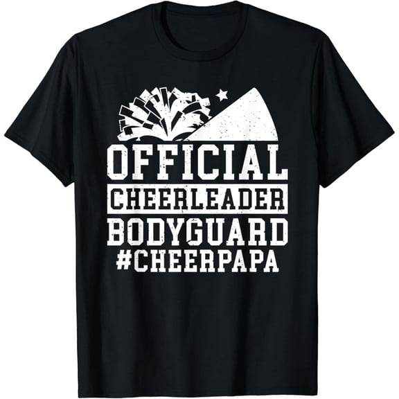 Sam Soft Cheerleader Bodyguard Cheer Papa Of A Cheerleader Papa T-Shirt Full Size S-5Xl