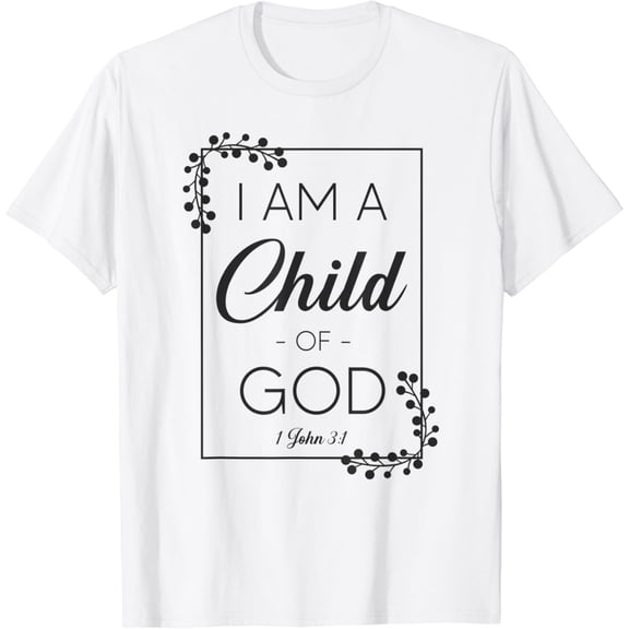 Sam Soft Christian Bible Verse I Am A Child Of God 1 John 3:1 T-Shirt
