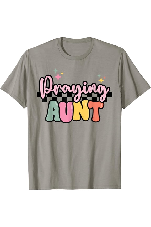 Christian Praying Aunt Auntie Gift Faith Religious Prayer T-Shirt