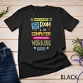 thumbnail image 1 of Sam Soft Computer Geek Tech Support I Computer Starts Working T-Shirt Unisex T-Shirt, 1 of 5
