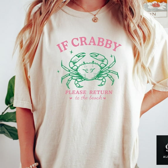 Sam Soft If Crabby Please Return Shirt, Beach Graphic Tee, Return To The Beach Tee, Summer Vacation Shirt, Beach Lover Gift, Summer Lover TeeFull Size S-5XL