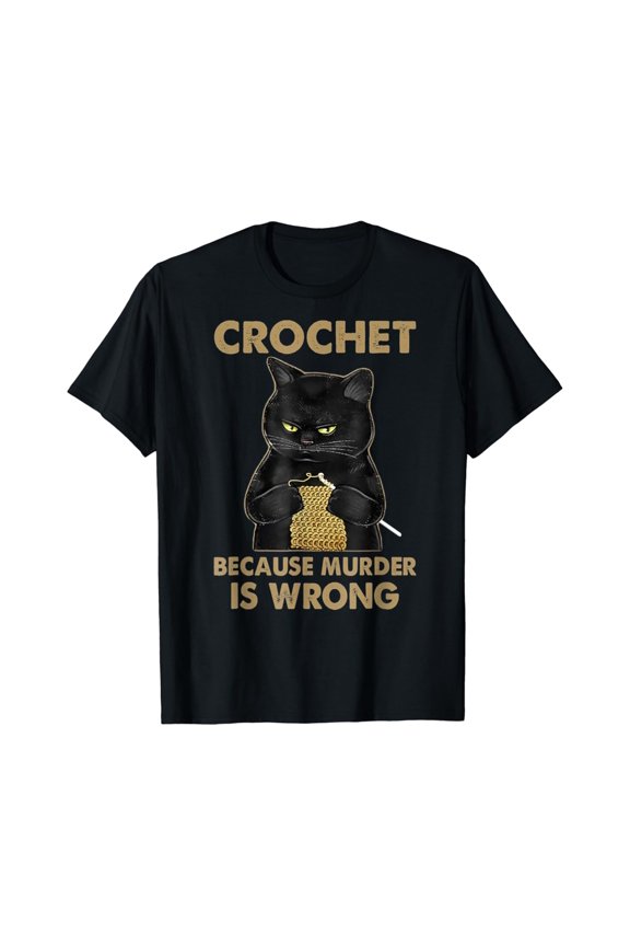 Crochet Because Is Wrong - Crochet Black Cat Yarn T-Shirt