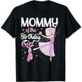 thumbnail image 1 of Sam Soft Cute Mommy Of The Birthday Girl Ballet Dancer Ballerina Mom T-Shirt Full Size S-5Xl, 1 of 5