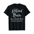 thumbnail image 1 of Sam Soft Cute Women's Gift for Nursing Retirement Retired Nurse T-Shirt Full Size S-5XL, 1 of 5