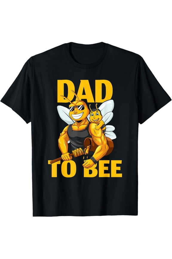 Dad To Bee Beekeeping Honey Father Baby Announcement Boy Son T-Shirt, Gift For Friend, Full Size S-5Xl