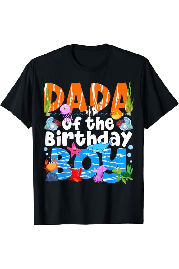 Dada Under Sea Birthday Party Boys Ocean Sea Animals Themed T-Shirt