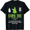 thumbnail image 1 of Sam Soft Disc Golf Stupid Tree Noun Dictionary Gift Midrange Driver T-Shirt, Gift For Friend, Full Size S-5Xl, 1 of 5