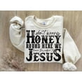 thumbnail image 1 of Sam Soft Don'T Worry Honey Round Here We Leave The Judgin' To Christ Sweatshirt, Christian Country Shirt, Western Graphic Shirt, Rodeo Sweatshirt, 1 of 5