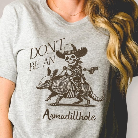 Sam Soft Don't Be An Armadilhole T-shirt, Retro Western Shirt, Armadillo Sweatshirt, Animal Crewneck, Cute Cowgirl Gift, Country Women Tee