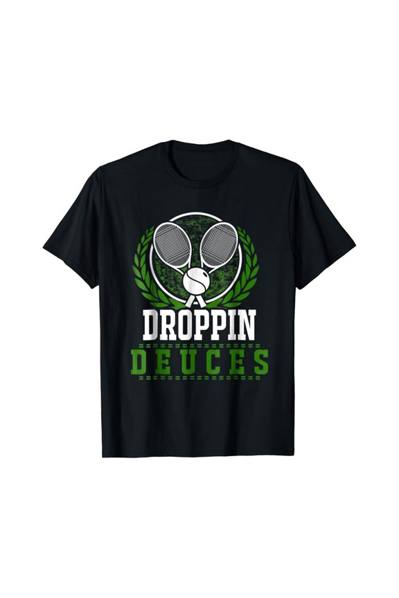 Droppin Deuces Tennis Rackets Ball Graphic T-Shirt Full Size S-5Xl