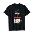 thumbnail image 1 of Sam Soft Easily Distracted By Dance And Book I Ballet Book T-Shirt Full Size S-5Xl, 1 of 5