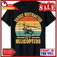 thumbnail image 1 of Sam Soft Easily Distracted By Helicopters Helicopter Pilot Gift Unisex T-Shirt, 1 of 5