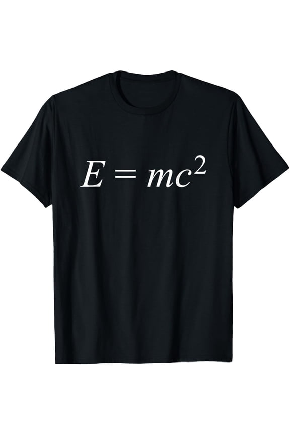 Einstein's Mass-Energy Equivalence Formula Physics T-Shirt All Size S-5XL