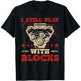 thumbnail image 1 of Sam Soft Engine Block Design I Still Play With Blocks Car Mechanic T-Shirt Full Size S-5Xl, 1 of 5