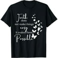 thumbnail image 1 of Sam Soft Faith Does Not Make Things Easy It Makes Them Possible T-Shirt, 1 of 5