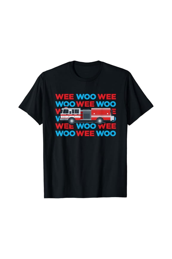 Fire Truck Engine Firefighter for Wee Woo Emergency T-Shirt Full Size S-5XL