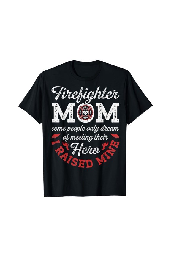Firefighter Mom T shirt Firemen Proud Moms Mother's Day Gift Full Size S-5XL
