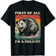 thumbnail image 1 of Sam Soft First Of All I'm A Delight Angry Opossum Possum T-Shirt, 1 of 5