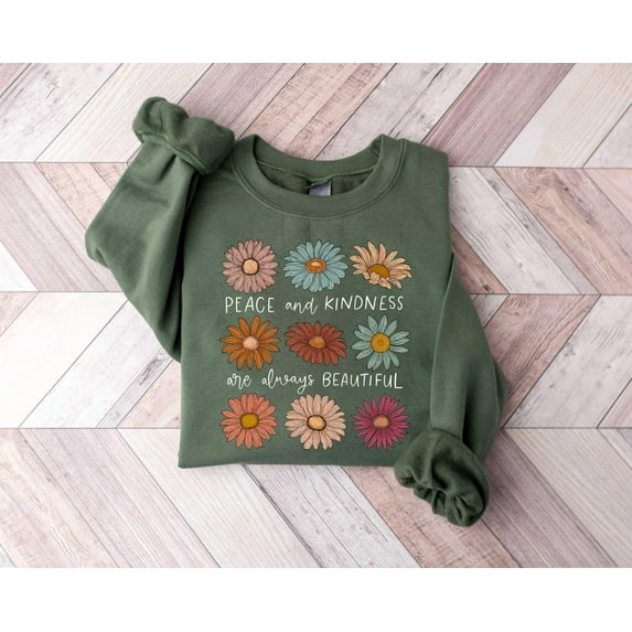 Sam Soft Floral Peace and Kindness Sweatshirt, Be Kind Shirt, Positive Affirmation Shirt, Motivational Sweatshirt, Inspirational Tee, Women Crewneck