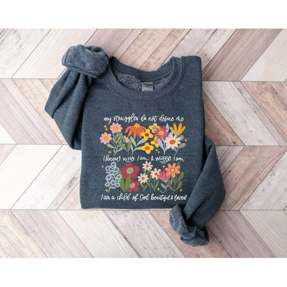 Sam Soft Floral Sweatshirt, Womens Religious Sweatshirt, Faith Sweatshirt, Christian Sweatshirt, Bible Verse, Lover, Christian Shirt