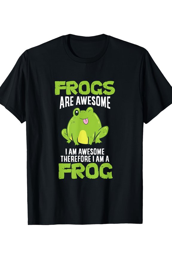 Frogs Are Awesome I'M Awesome Therefore I Am A Frog T-Shirt, 100% Cot Unisex Cotton Tee, Full size S-5XL