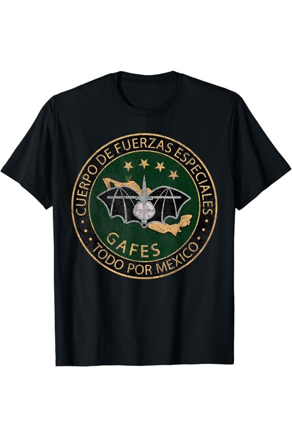 Gafes Gafe Mexican Special Force Fuerzas Mexican Patriot T-Shirt Full Size S-5Xl