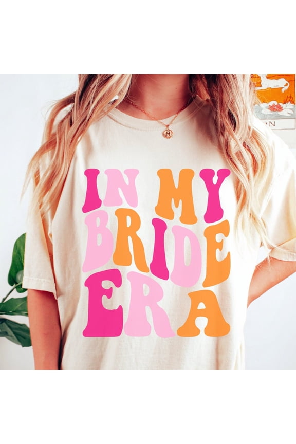 Gift for Bride, In My Bride Era, Bride Shirt, Engagement Gift, Retro Groovy Bride Shirt, Bride gift, Bride
