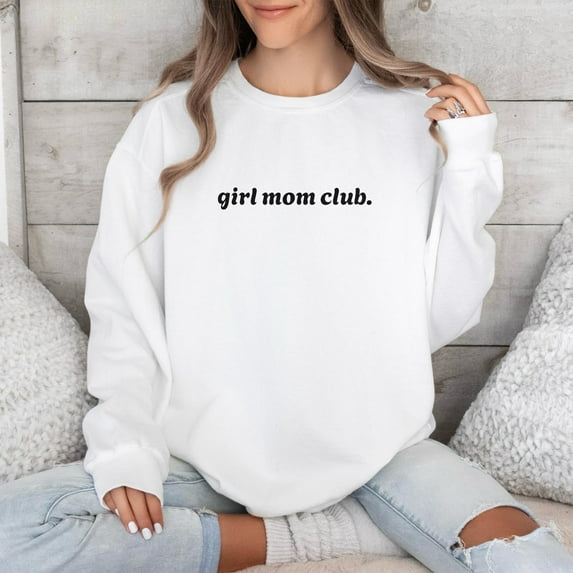 Sam Soft Girl Mom Club Sweatshirt, Girl Mama Shirt, Girl Mom Apparel, Mom Life Shirt, Cozy Mom Outfit, Mothers Day Gift