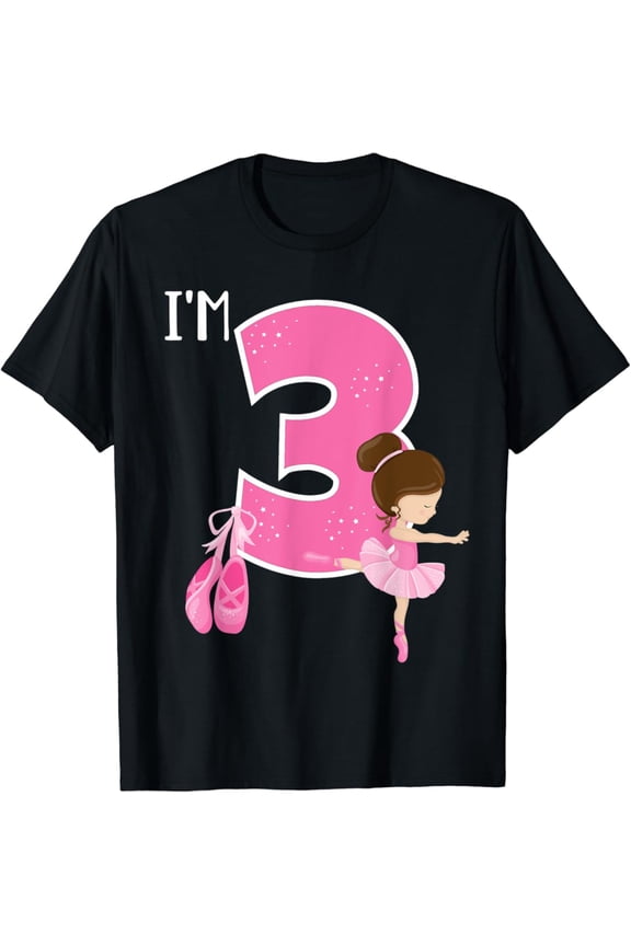 Girl'S 3 Year Old Ballerina 3Rd Birthday Party Ballet Dancer T-Shirt Full Size S-5Xl