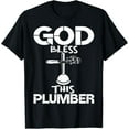 thumbnail image 1 of Sam Soft God Bless This Plumber Christian Faith Plumbing Gift T-Shirt, Gift For Friend, Full Size S-5Xl, 1 of 5