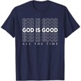 thumbnail image 1 of Sam Soft God Is Good All The Time Christian Worship Preachers Gift T-Shirt, 1 of 5