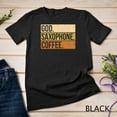 thumbnail image 1 of Sam Soft God Saxophone Coffee Saxophonist Saxist Sax Church Saxophone Unisex T-Shirt, 1 of 5