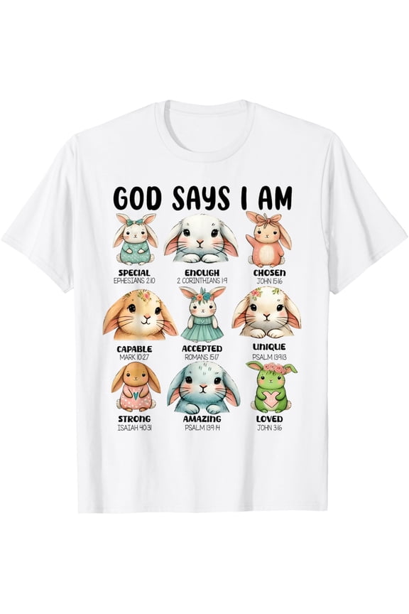 God Says I Am Rabbit Christian Religious Girls Bunny T-Shirt