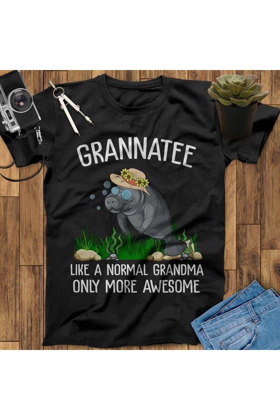 Grannatee Like A Normal Grandma Only More Awesome Manatee Shirt, Beach Shirt ...