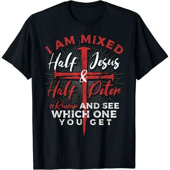 Sam Soft Half Christ and Half Peter #Runup a Christians T-Shirt