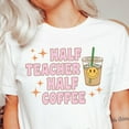 thumbnail image 1 of Sam Soft Half Teacher Half Coffee Shirt, Cute Teacher Shirt, Retro Teacher Shirt, Trendy Teacher Shirts, Teacher Tees, Teacher Shirts, Teacher GiftsFull Size S-5XL, 1 of 4
