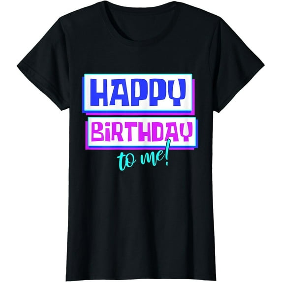 Sam Soft Happy Birthday To Me Birthday Party Tee Happy T-Shirt