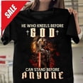 thumbnail image 1 of Sam Soft He Who Kneels Before God Can Stand Before Anyone Christian T-Shirt, 1 of 5