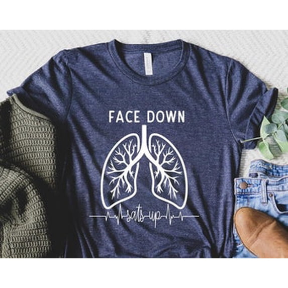 Sam Soft Healthcare Worker Shirt, Face Down Sats Up TShirt, Nursing T Shirt, Team Lung Shirt, Gift For Nurses, Nursing Tee, Lung Cancer Week Shirt