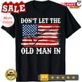 thumbnail image 1 of Sam Soft Hot-Don'T Let The Old Man In Cowboy Us Flag T-Shirt Unisex Cotton Tee, Full size S-5XL, 1 of 5