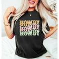 thumbnail image 1 of Sam Soft Howdy Shirt For Women, Rodeo Shirt, Cowgirl Shirt, Western Graphic Tee, Howdy Tshirt, Southern Shirt, Country Tee, Texas Shirt, Shirt, 1 of 2