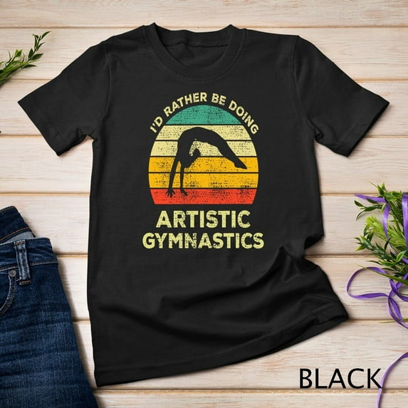 Sam Soft I'D Rather Be Doing Artistic Gymnastics Vintage Gymnast Gift Unisex T-Shirt